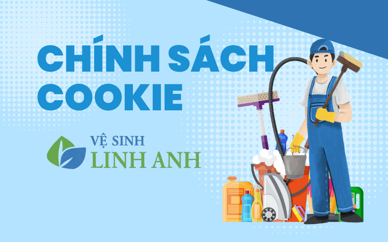 Chính sách cookie của Linh Anh Clean