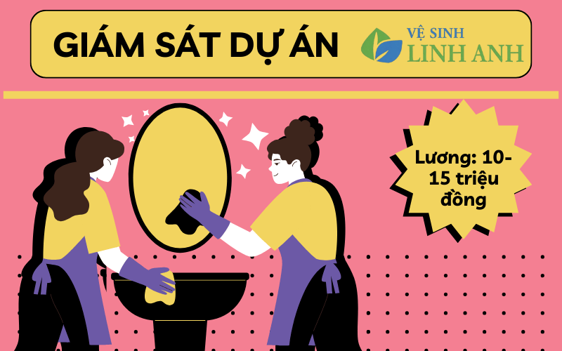 tuyển dụng quản lý giám sát dự án vệ sinh công nghiệp linh anh clean