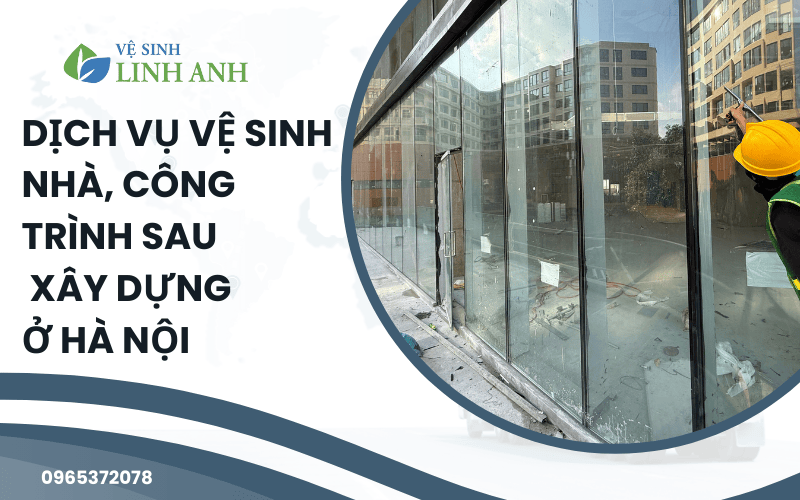 ve sinh sau xay dung ha noi