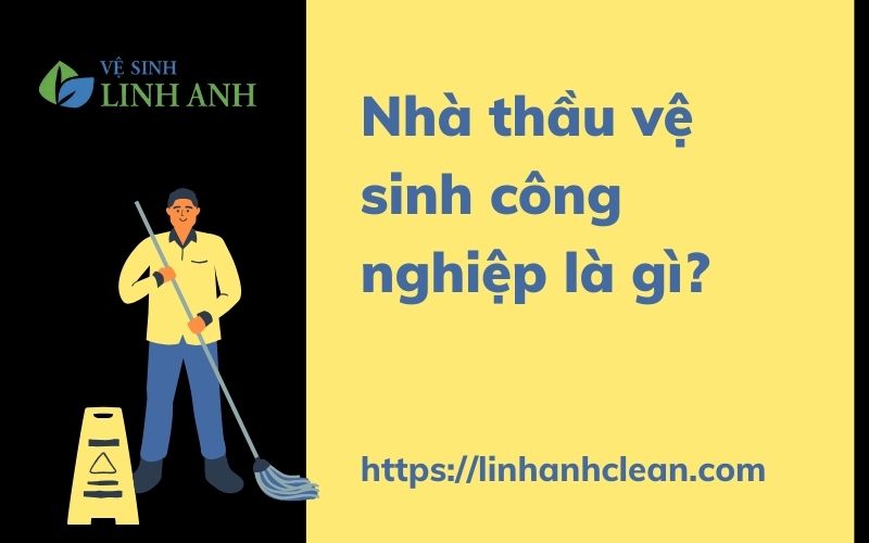 nhà thầu vệ sinh công nghiệp