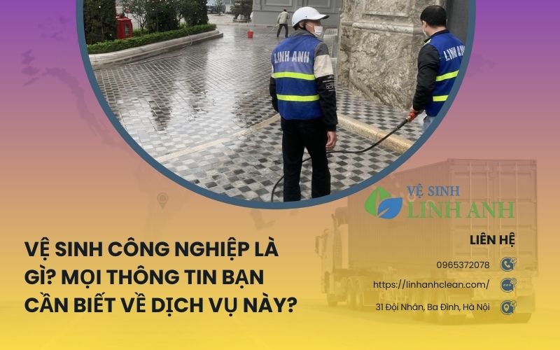 Vệ sinh công nghiệp uy tín tại Hà Nội