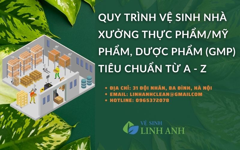 Quy trình vệ sinh nhà xưởng GMP chuẩn từ A - Z cho các ngành