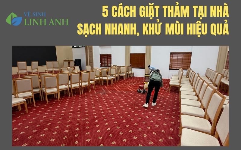 5 Cách Giặt Thảm Tại Nhà Sạch Nhanh, Khử Mùi Hiệu Quả