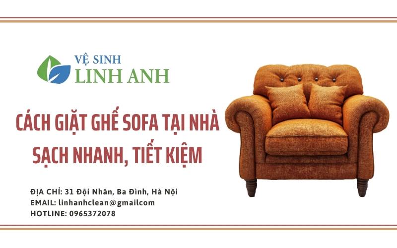 Cách giặt ghế sofa tại nhà sạch nhanh, tiết kiệm